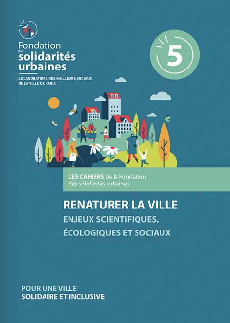 Renaturer la ville : enjeux scientifiques, écologiques et sociaux